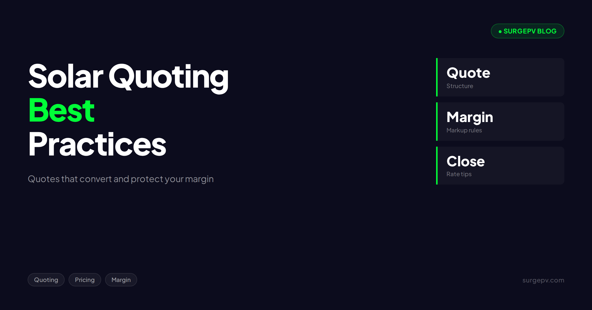 Solar Quoting Best Practices: How to Create Quotes That Convert and Protect Margin